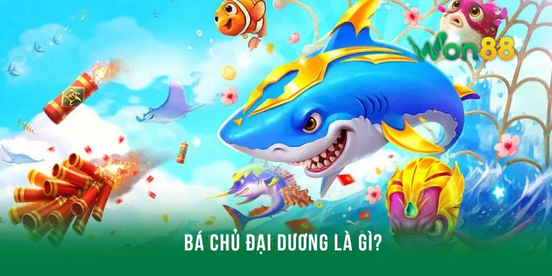 Bá chủ đại dương là gì?
