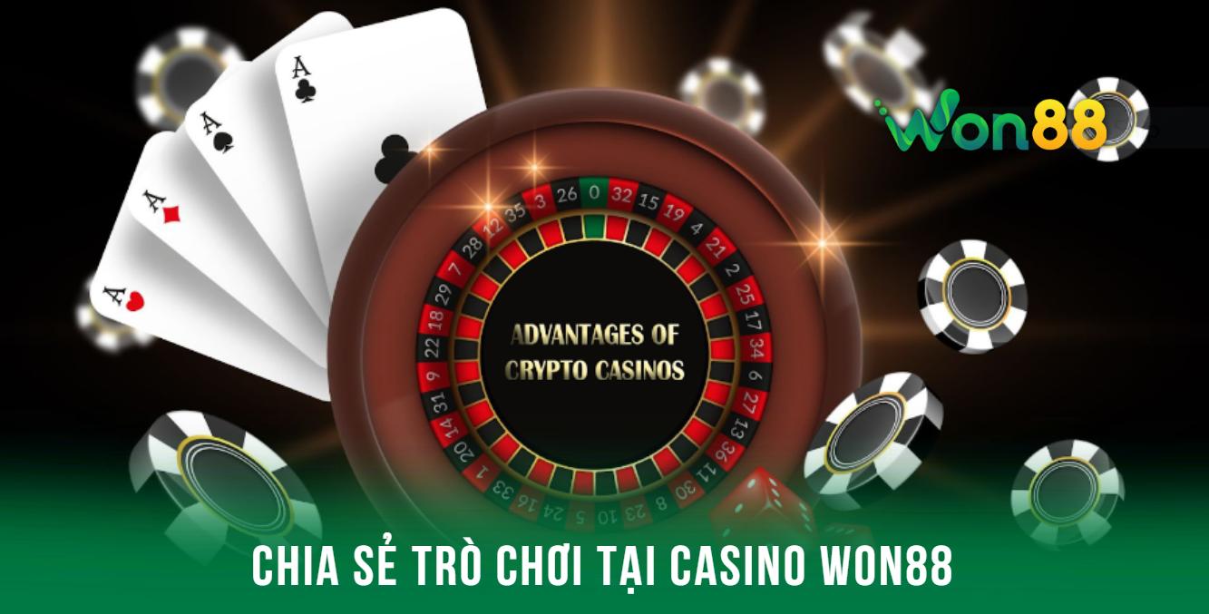 Chia sẻ những cái tên nên thử nhất tại Casino Won88