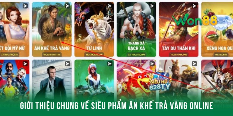 Giới thiệu chung về siêu phẩm ăn khế trả vàng online