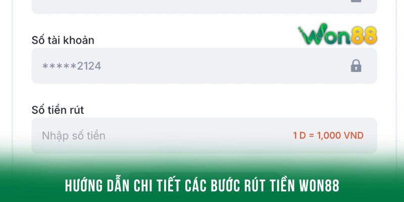 Hướng dẫn chi tiết các bước rút tiền WON88