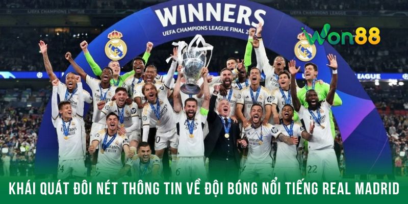 Khái quát đôi nét thông tin về đội bóng nổi tiếng Real Madrid