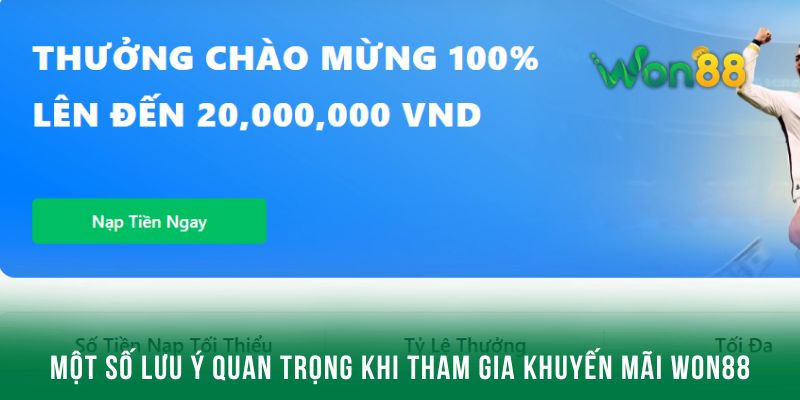 Một số lưu ý cần ghi nhớ khi tham gia khuyến mãi WON88