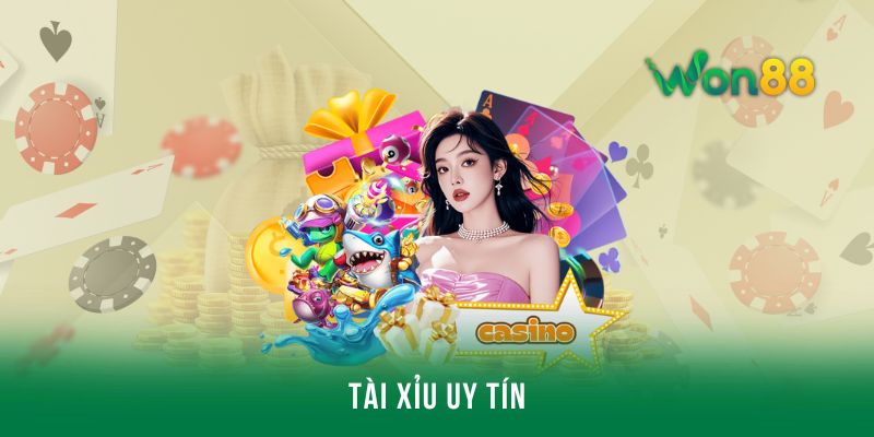 Tài xỉu uy tín - Địa chỉ đặt cược an toàn, chất lượng 